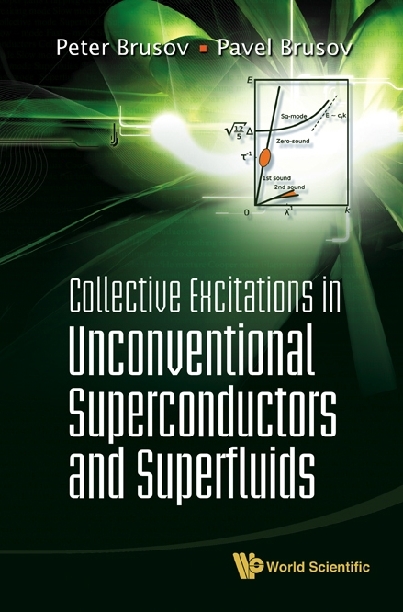Collective Excitations In Unconventional Superconductors And Superfluids - Peter Nikitovich Brusov