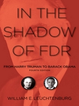 In the Shadow of FDR - Leuchtenburg, William E.