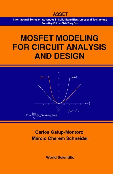 Mosfet Modeling For Circuit Analysis And Design - Carlos Galup-Montoro, Marcio Cherem Schneider