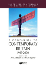 A Companion to Contemporary Britain 1939 - 2000 - 