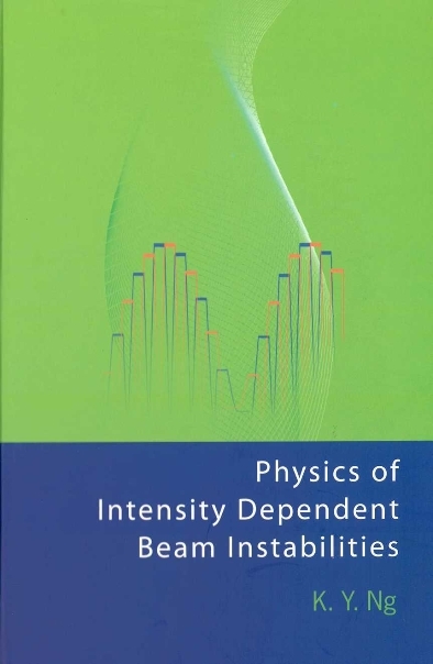 Physics Of Intensity Dependent Beam Instabilities - King Yuen Ng