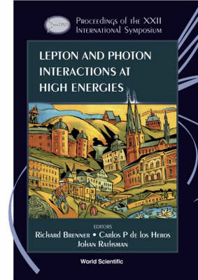 LEPTON AND PHOTON INTERACTIONS AT HIGH ENERGIES - PROCEEDINGS OF THE XXII INTERNATIONAL SYMPOSIUM -  Brenner Richard Et Al