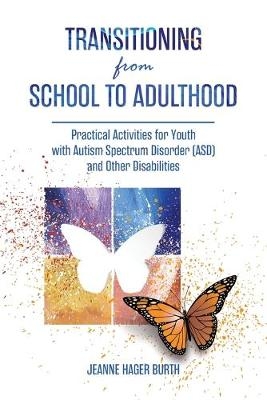 Transitioning from School to Adulthood - Jeanne Hager Burth