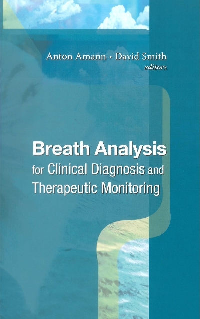 Breath Analysis For Clinical Diagnosis & Therapeutic Monitoring (With Cd-rom) - David Smith