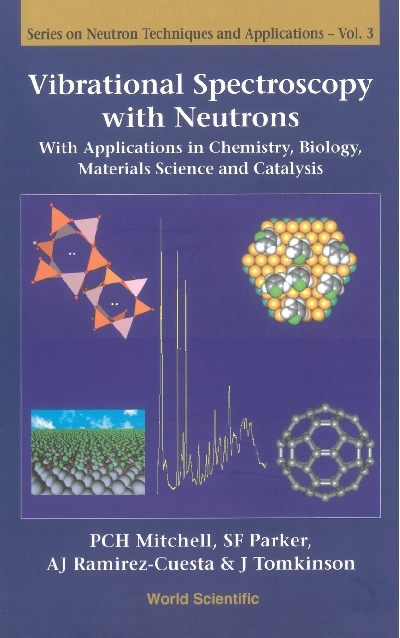 Vibrational Spectroscopy With Neutrons - With Applications In Chemistry, Biology, Materials Science And Catalysis - 