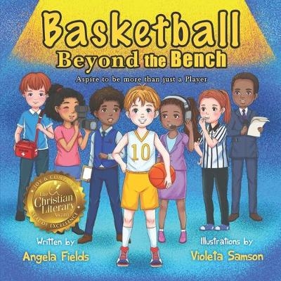 Basketball Beyond the Bench - Angela Fields