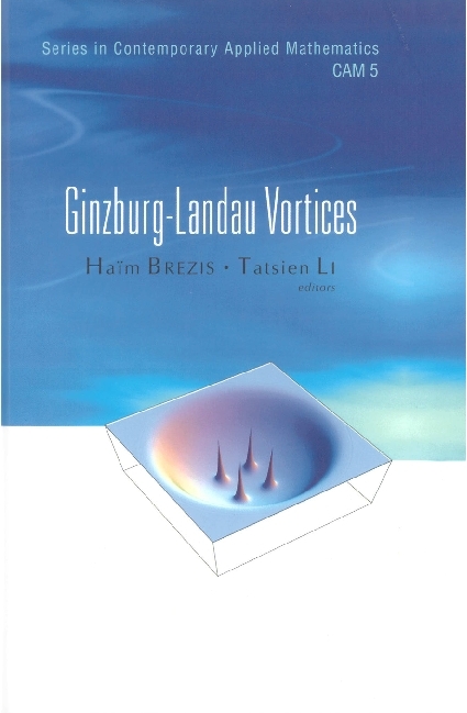 GINZBURG-LANDAU VORTICES            (V5) - 