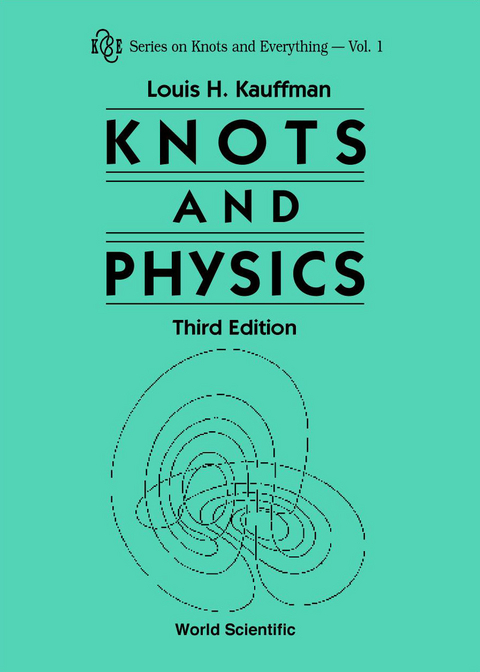 KNOTS AND PHYSICS, THIRD EDITION    (V1) - Louis H Kauffman