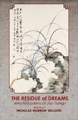 The Residue of Dreams - Tsung-I Jao