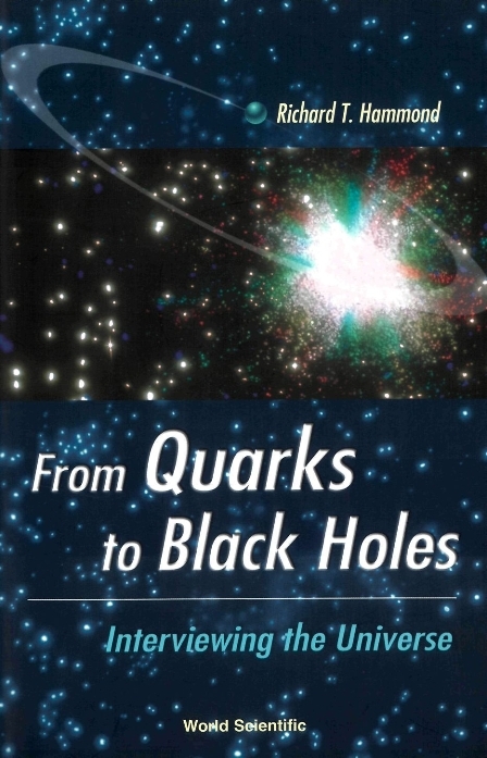 FROM QUARKS TO BLACK HOLES - Richard T Hammond