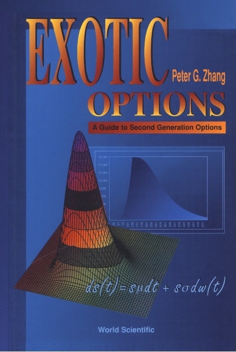 EXOTIC OPTIONS (2ND EDITION) - Peter Guangping Zhang