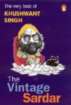 The Vintage Sardar -  KHUSHWANT SINGH