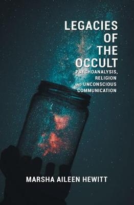 Legacies of the Occult - Marsha Aileen Hewitt