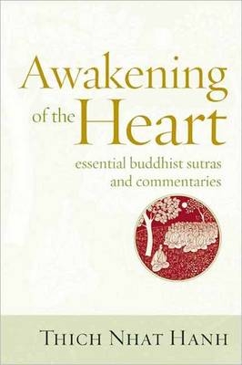 Awakening of the Heart -  Thich Nhat Hanh