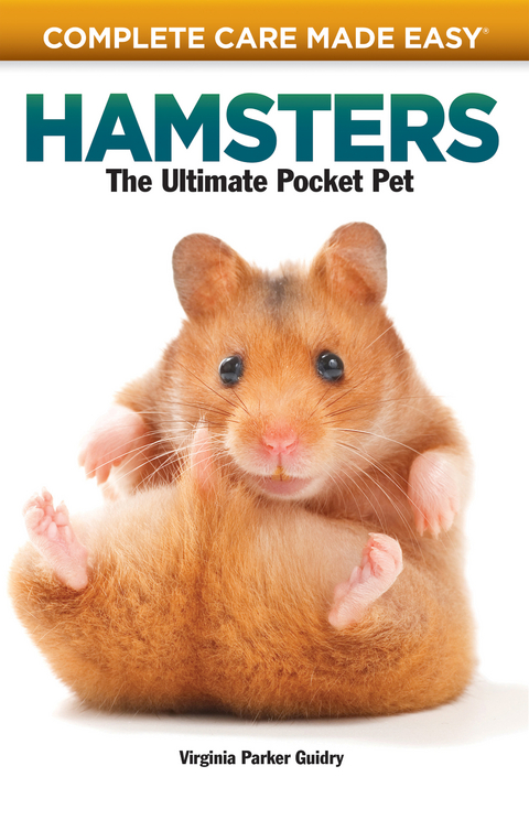 Complete Care Made Easy, Hamsters - Virginia Parker Guidry