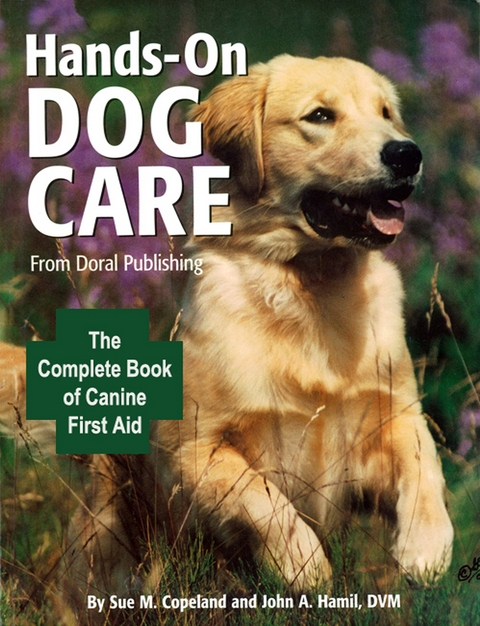 Hands-On Dog Care -  Susan M. Copeland,  John A. Hamil