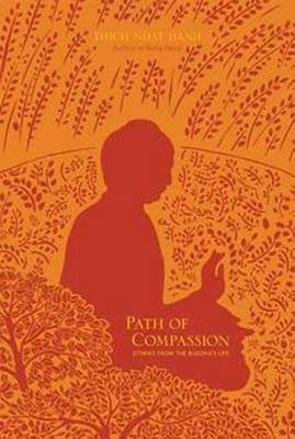 Path of Compassion -  Thich Nhat Hanh