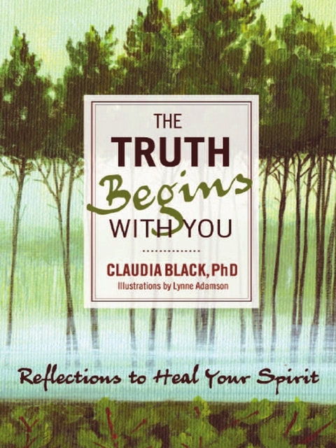 Truth Begins with You -  Claudia Black