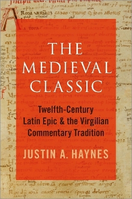The Medieval Classic - Justin A. Haynes