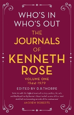 Who's In, Who's Out: The Journals of Kenneth Rose - Kenneth Rose