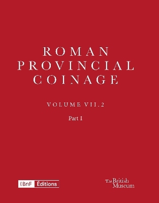 Roman Provincial Coinage VII.2 - Jerome Mairat, Marguerite Spoerri Butcher