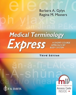 Medical Terminology Express - Barbara A. Gylys, Regina M. Masters,  F.A. Davis