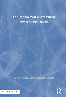 The Media Workflow Puzzle - 
