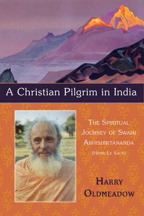 Christian Pilgrim in India -  Harry Oldmeadow