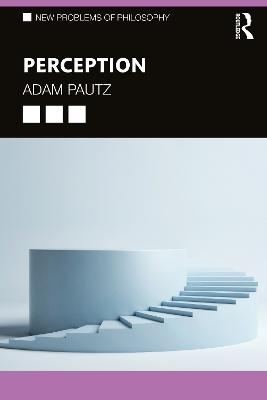 Perception - Adam Pautz