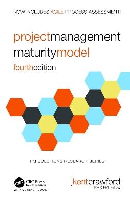 Project Management Maturity Model - J. Kent Crawford