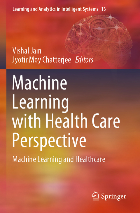 Machine Learning with Health Care Perspective - 