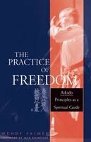 Practice of Freedom -  Wendy Palmer