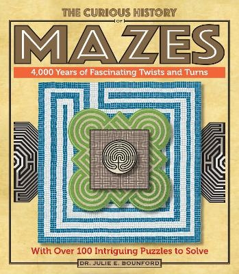 The Curious History of Mazes - Dr. Julie E. Bounford
