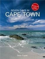 Seven Days in Cape Town -  Sean Fraser