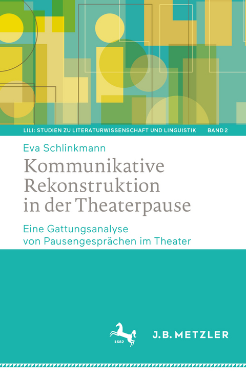 Kommunikative Rekonstruktion in der Theaterpause - Eva Schlinkmann