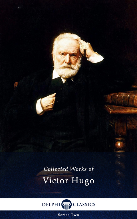 Delphi Complete Works of Victor Hugo (Illustrated) - Victor Hugo