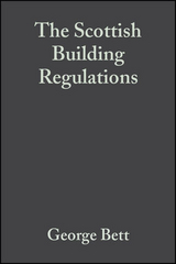 The Scottish Building Regulations - George Bett, Frith Hoehnke, James Robison