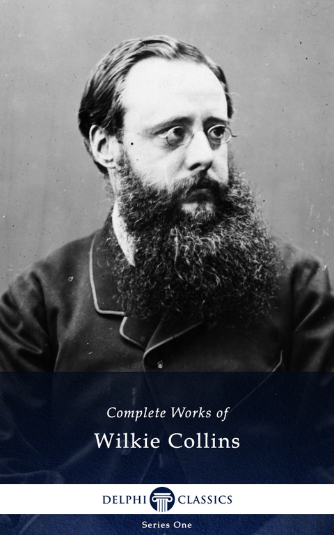 Delphi Complete Works of Wilkie Collins (Illustrated) - Wilkie Collins