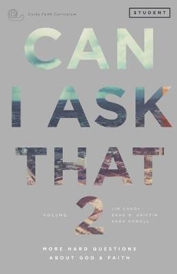 Can I Ask That 2 - Jim Candy, Brad M Griffin, Kara Powell