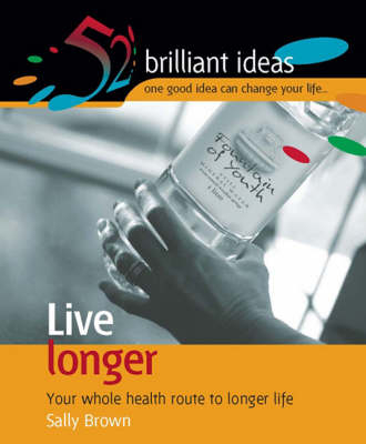 Live longer -  Infinite Ideas