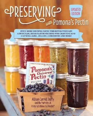 Preserving with Pomona's Pectin, Updated Edition - Allison Carroll Duffy,  Pomona’s Pectin