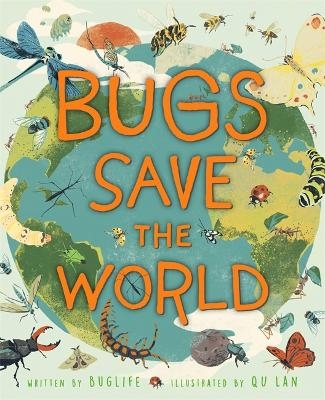 Bugs Save the World -  Buglife