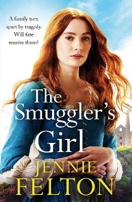 The Smuggler's Girl - Jennie Felton
