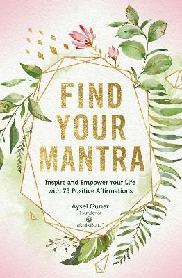 Find Your Mantra - Aysel Gunar