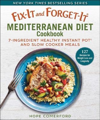 Fix-It and Forget-It Mediterranean Diet Cookbook - Hope Comerford