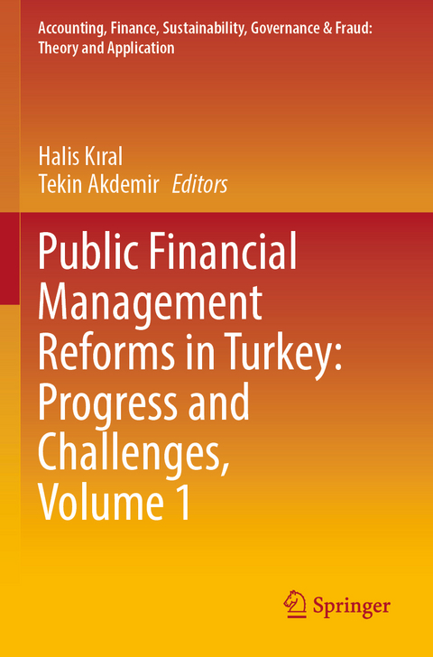 Public Financial Management Reforms in Turkey: Progress and Challenges, Volume 1 - 