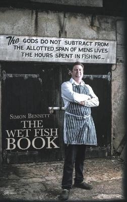 The Wet Fish Book - Simon Bennett
