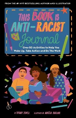 This Book Is Anti-Racist Journal - Tiffany Jewell