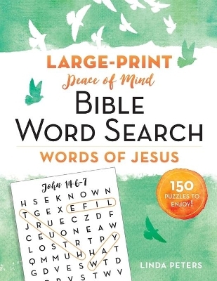 Peace of Mind Bible Word Search: Words of Jesus - Linda Peters