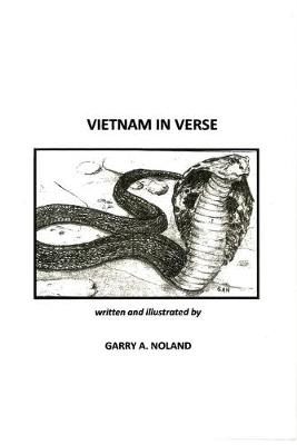 Vietnam in Verse - Garry A Noland